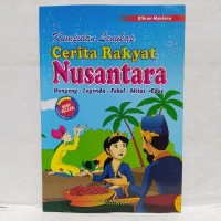 Image of Kumpulan Lengkap Cerita Rakyat NUSANTARA (dongeng,legenda,fabel,mitos,epos)