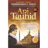 Image of API TAUHID CAHAYA KEAGUNGAN CINTA SANG MUJADDID