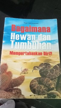 Image of BAGAIMANA HEWAN DAN TUMBUHAN MEMPERTAHANKAN DIRI?