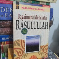 Image of BAGAIMANA MENCINTAI RASULULLAH
