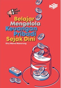 Image of BELAJAR MENGELOLA KEUANGAN PRIBADI SEJAK DINI
