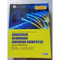 Image of GANGGUAN KEAMANAN JARINGAN KOMPUTER UNTUK SMK/MAK
