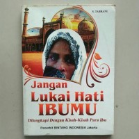 Image of JANGAN LUKAI HATI IBUMU