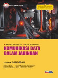 Image of KOMUNIKASI DATA DALAM JARINGAN UNTUK SMK/MAK
