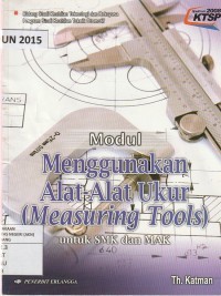 Image of MODUL MENGGUNAKAN ALAT-ALAT UKUR (MEASURING TOOLS)