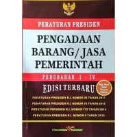Image of PERATURAN PRESIDEN PENGADAAN BARNG/JASA PEMERINTAHAN PERUBAHAN I-IV