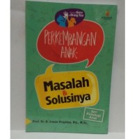 Image of PERKEMBANGAN ANAK MASALAH & SOLUSINYA