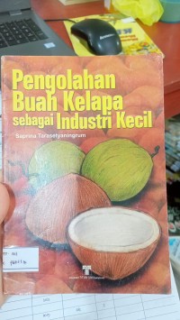 Image of PENGELOLAHAN BUAH KELAPA SEBAGAI INDUSTRI KECIL