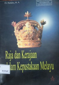 Image of Raja dan Kerajaan Dalam Kepustakaan Melayu
