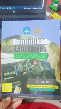 Image of Pendidikan Lalu Lintas Pada Mata Pelajaran Pendidikan Pancasila dan Kewarganegaraan Kelas XI