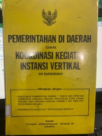 Image of PEMERINTAH DI DAERAH dan KOORDINASI KEGIATAN INSTANSI VERTIKAL