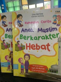 Image of Kumpulan Cerita anak-anak Muslim Berkarakter Hebat