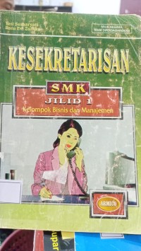 Image of KESEKRETARISAN SMK Jilid 1 Kelompok Bisnis dan Manajemen