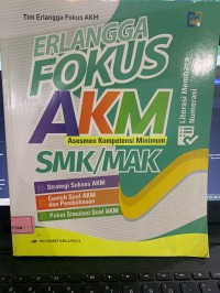 Image of Erlangga Fokus AKM SMK/SMA Literasi Membaca Numerasi