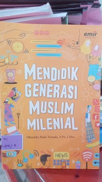 Image of Mendidik Generasi Muslim Milenial