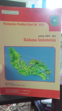 Image of Kumpulan Prediksi Soal UN 2012 untuk SMA - MA Bahasa Indonesia
