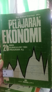 Image of PELAJARAN EKONOMI 2B SMA KURIKULUM 1984 PROGRAM A3