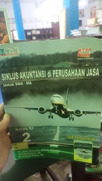 Image of SIKLUS AKUNTANSI DI PERUSAHAAN JASA Untuk SMKA / MA
