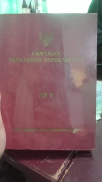 Image of HIMPUNAN PERATURAN KEPEGAWAIAN JILID IV