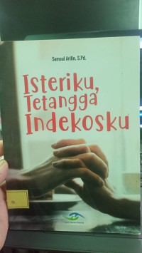 Image of ISTERIKU, TETANGGA INDEKOSKU