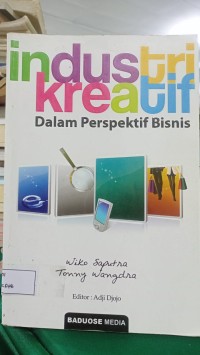 Image of INDUSTRI KREATIF Dalam Perspektif Bisnis