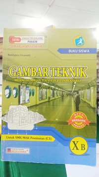 Image of GAMBAR TEKNIK BIDANG KEAHLIAN TEKNOLOGI DAN REKAYASA XB