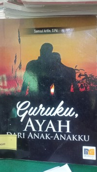 Image of GURUKU, AYAH DARI ANAK-ANAKKU