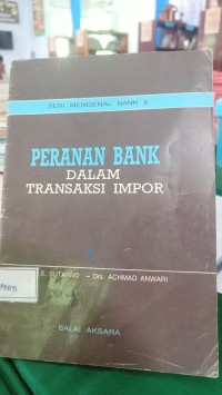 Image of PERANAN BANK DALAM TRANSAKSI IMPOR