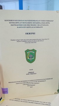 Image of Kontribusi Kecepatan dan Keseimbangan Tubuh terhadap Keterampoilan Menggiring Sepakbola pada Siswa Ektrakurikules SMK Negeri 1 Tebing Tinggi Selatpanjang Kabupaten Kepulauan Meranti