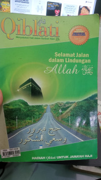 Image of QIBLATI MENYATUKAN HATI DALAM SUNNAH NABI - SELAMAT JALAN DALAM LINDUNGAN ALLAH