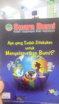 Image of SUARA BUMI - Apa yang Sudah Dilakukan untuk Menyelamatkan Bumi
