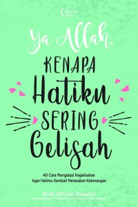 Image of Ya Allah KENAPA Hatiku SERING Gelisah