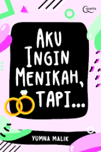 Image of Aku Ingin Menikah Tapi ....