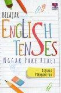 Image of Belajar English Tenses Nggak Pake Ribet