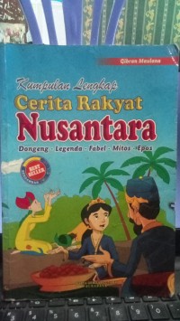 Image of KUMPULAN LENGKAP CERITA RAKYAT NUSANTARA