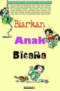 Image of BIARKAN ANAK BICARA