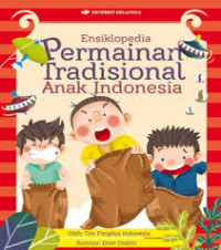 Image of ENSIKLOPEDIA - Permainan Tradisional Anak Indonesia