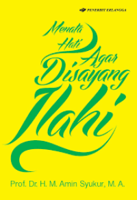 Image of Menata Hati Agar di Sayang Ilahi