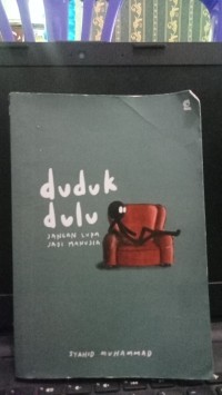 Image of DUDUK DULU JANGAN LUPA JADI MANUSIA