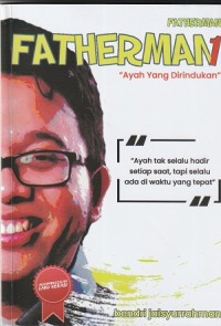 Image of FATHERMAN Ayah yang dirindukan