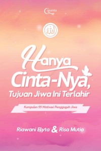 Image of Hanya Cinta-mya Tujuan Jiwa ini terlahir