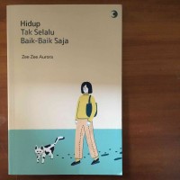 Image of Hidup Tak Selalu Baik - baik saja
