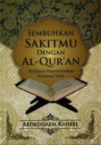 Image of Sembuhkan Sakitmu Dengan Al - Qur'an