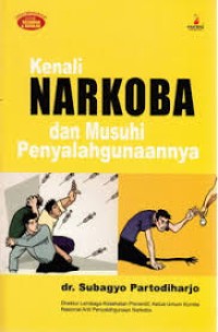 Image of Kenali Narkoba dan Musuhi Penyalahgunaannya