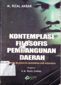 Image of Kontemplasi Filosofis Pembangunan Daerah - Dari Budaya sampai ke Budaya