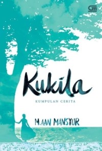 Image of KUKILA - KUMPULAN CERITA