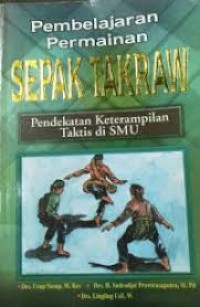 Image of PEMBELAJARAN PERMAINAN SEPAK TAKRAW - PERDEKATAN KETERMPILAN TAKTIS DI SMU