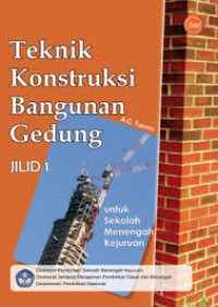 Image of Teknik Konstruksi Bangunan Gedung Jilid 1