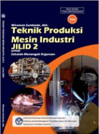 Image of Teknik Produksi Mesin Industri Jilid 2