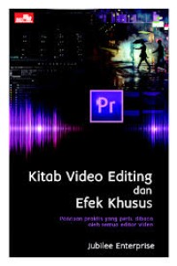 Image of Kitab Video Editing dan Efek Khusus
